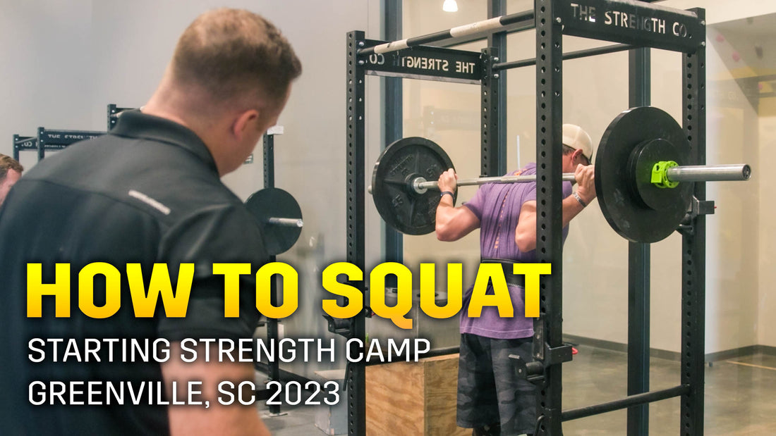 starting strength camp how to squat